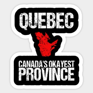 Quebec Canada's Okayest Province QC Sticker